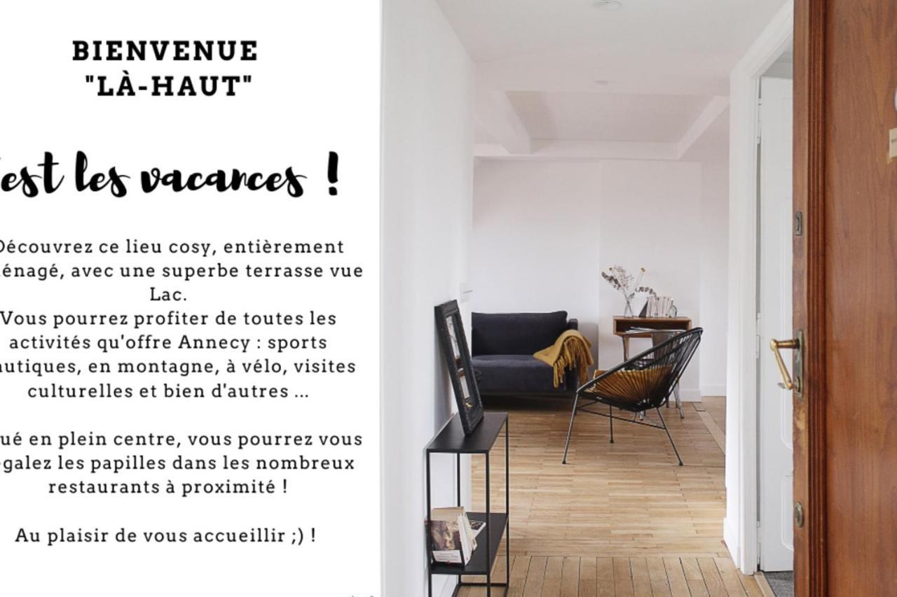 Up There "Apartment 200M From The Lake Terrace Lake View Annecy Exteriör bild